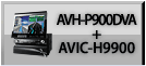 AVH-P900DVA + AVIC-H9900
