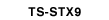 TS-STX9
