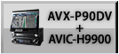 AVX-P90DV + AVIC-H9900