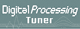 Digital Processing Tunner
