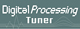 Digital Processing Tuner