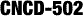 CNCD-502