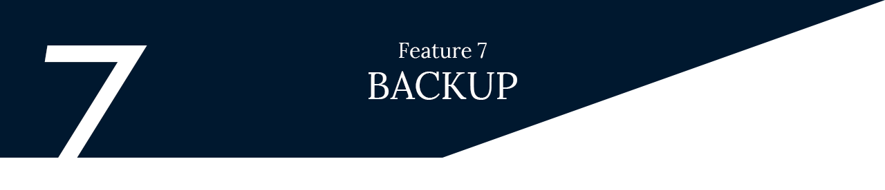 Feature 7 - BACK UP